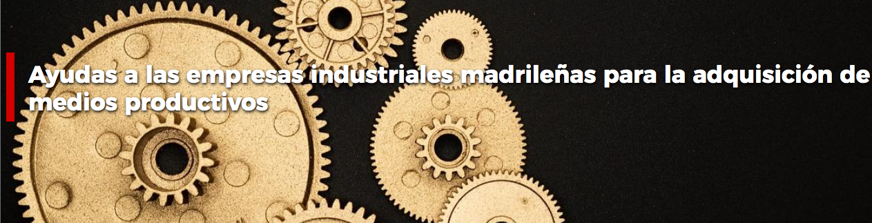 Nuevas ayudas de la Comunidad de Madrid para impulsar la competitividad empresarial en 2024